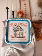 Load image into Gallery viewer, Spooky moms haunted house club
