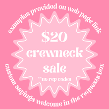 Load image into Gallery viewer, $20 crew sale **only black or white**
